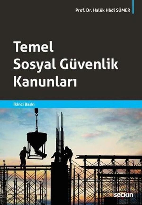 Temel Sosyal Güvenlik Kanunları - Seçkin Yayıncılık - Image 1