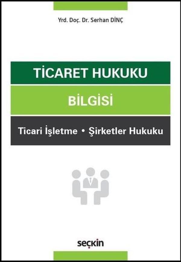 Ticaret Hukuku Bilgisi - Seçkin Yayıncılık - Image 1