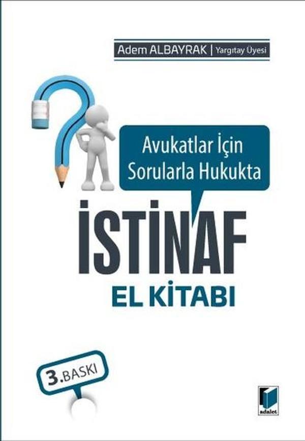 Avukatlar İçin Sorularla Hukukta İstinaf El Kitabı - Adalet Yayınları - Image 1