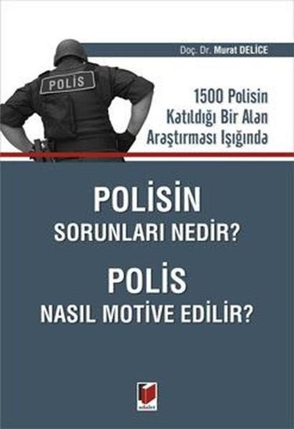 Polisin Sorunları Nedir? Polis Nasıl Motive Edilir? - Adalet Yayınları - Image 1