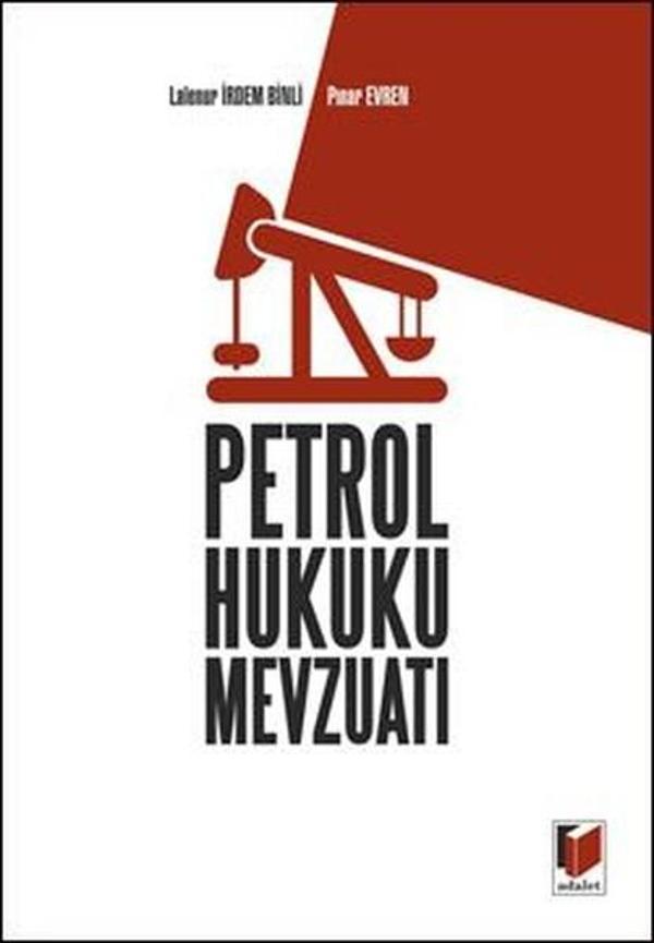 Petrol Hukuku Mevzuatı - Adalet Yayınları - Image 1