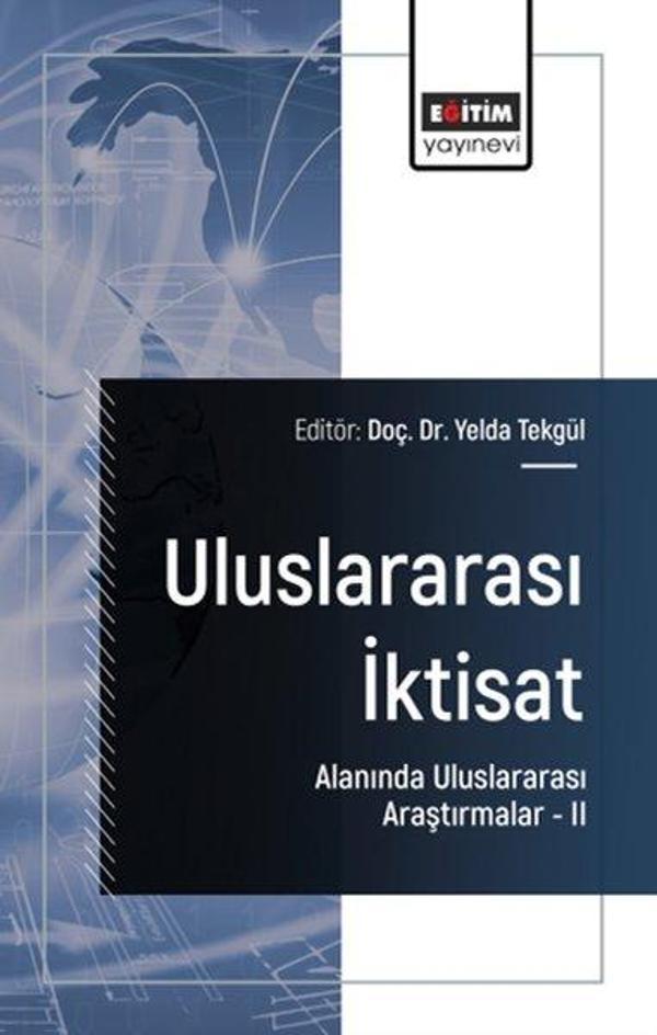 Uluslararası İktisat Alanında Uluslararası Araştırmalar 2 - Eğitim Yayınevi - Image 1