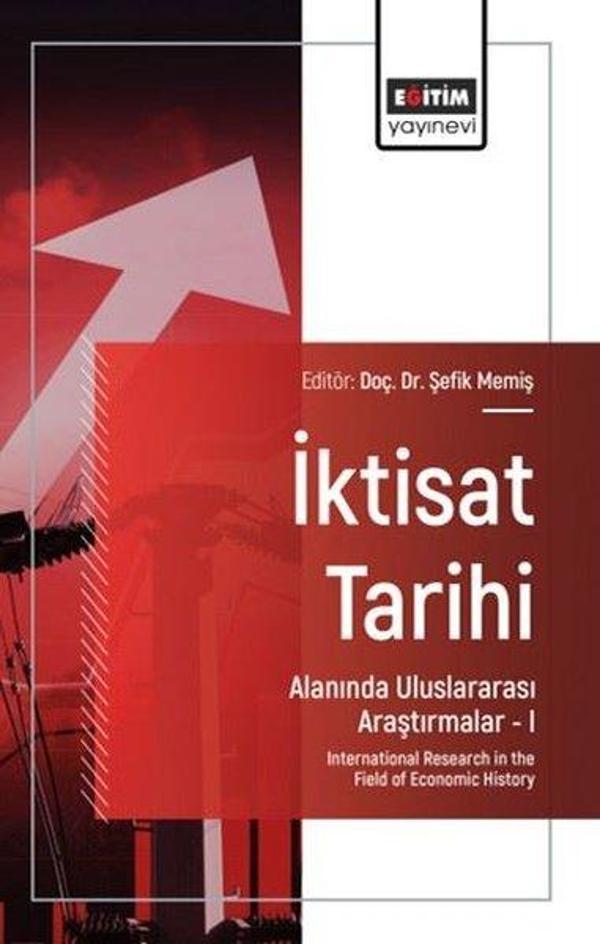 İktisat Tarihi Alanında Uluslararası Araştırmalar 1 - Eğitim Yayınevi - Image 1