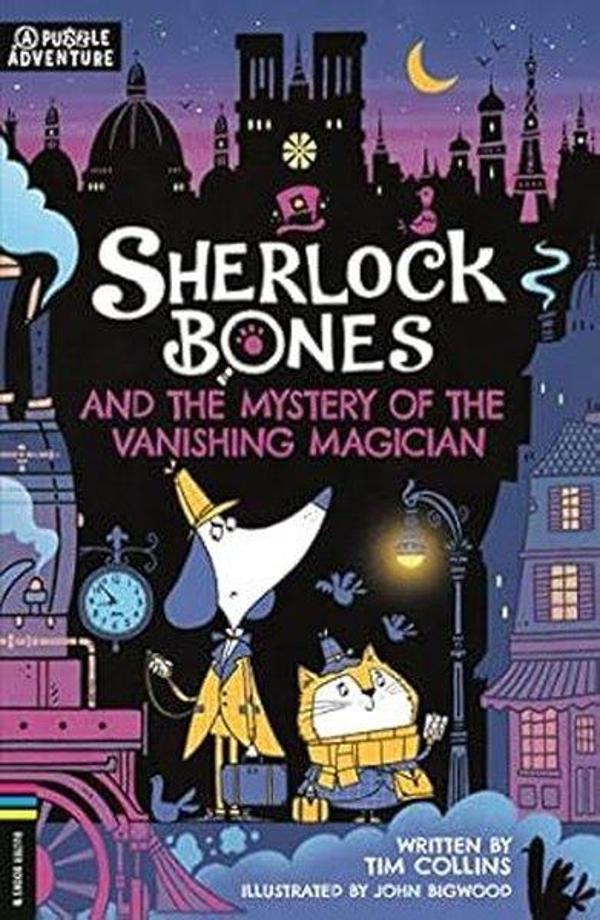 Sherlock Bones and the Mystery of the Vanishing Magician A Puzzle Quest - Michael O'Mara Books Ltd - Image 1