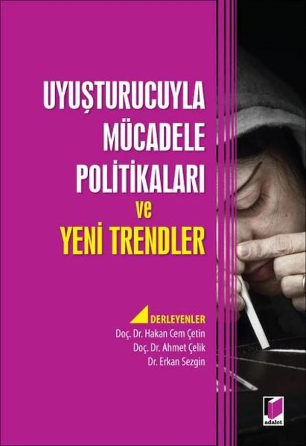 Uyuşturucuyla Mücadele Politikaları ve Yeni Trendler - Adalet Yayınları - Image 1
