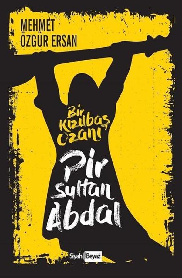 Pir Sultan Abdal-Bir Kızılbaş Ozanı - Siyah Beyaz - Image 1