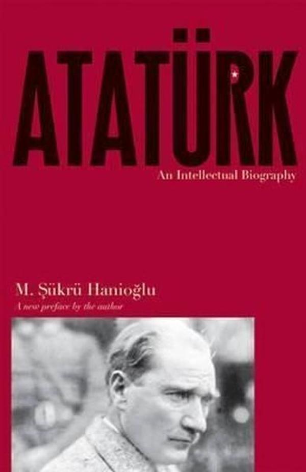 Ataturk: An Intellectual Biography - Princeton University Press - Image 1