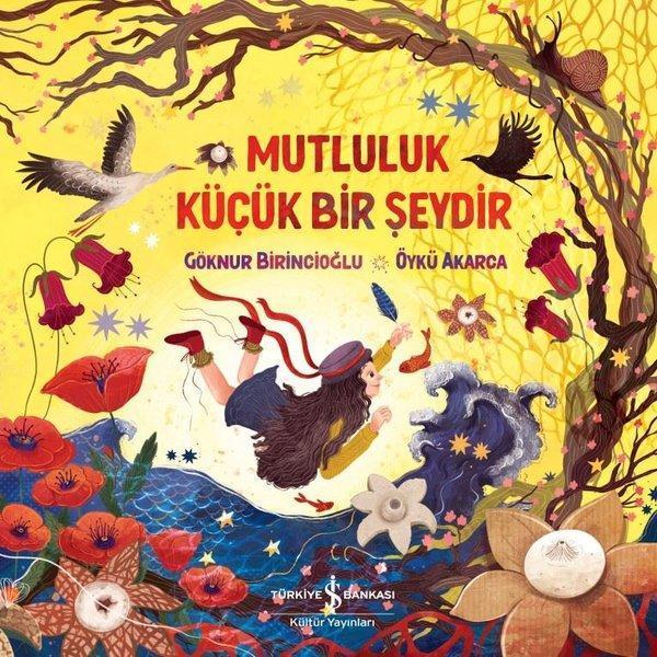 Mutluluk Küçük Bir Şeydir - İş Bankası Kültür Yayınları - Image 1