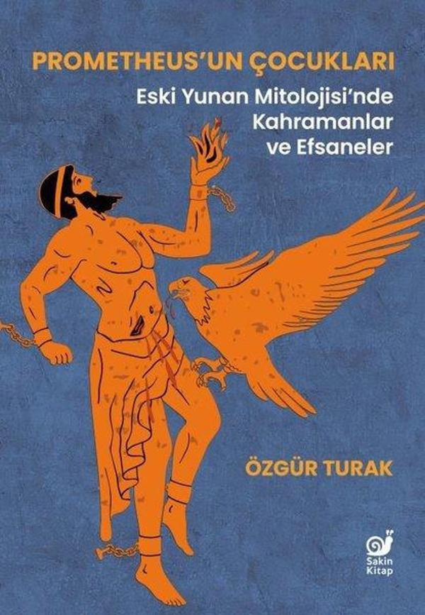 Prometheus'un Çocukları: Eski Yunan Mitolojisi'nde Kahramanlar ve Efsaneler - Sakin Kitap - Image 1