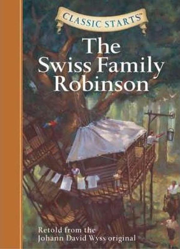 Classic Starts: The Swiss Family Robinson The: Retold from the Johann David Wyss Original - Sterling Publishing - Image 1