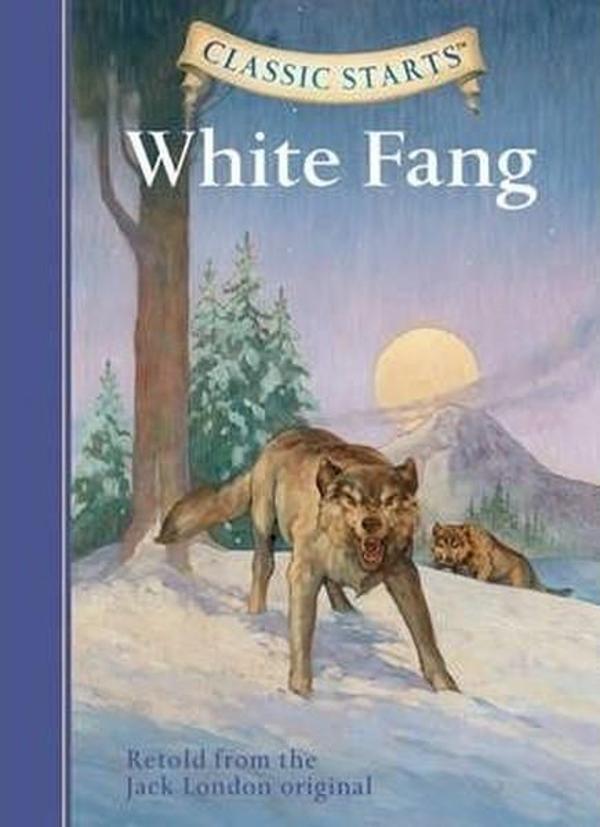 Classic Starts: White Fang: Retold from the Jack London Original - Sterling Publishing - Image 1
