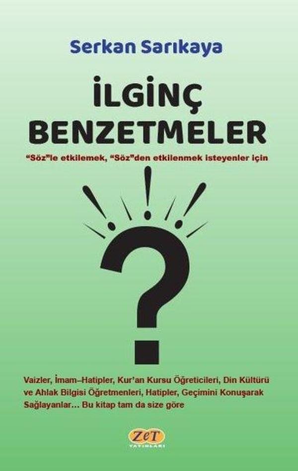 İlginç Benzetmeler - Sözle Etkilemek Sözden Etkilenmek İsteyenler İçin - Zet Yayınları - Image 1