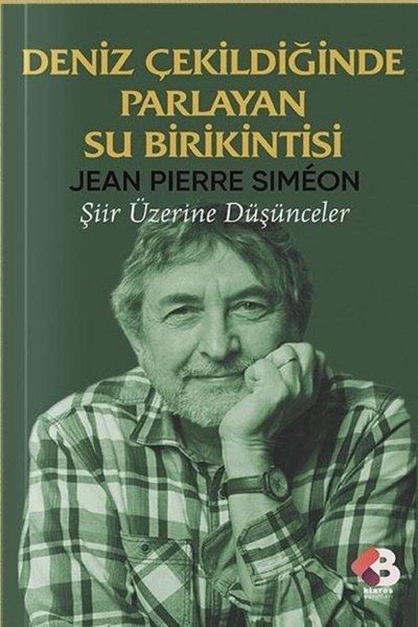 Deniz Çekildiğinde Parlayan Su Birikintisi - Şiir Üzerine Düşünceler - Klaros Yayınları - Image 1