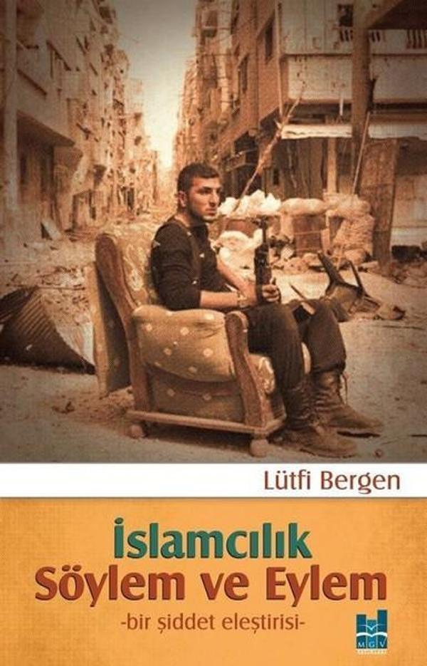 İslamcılık Söylem ve Eylem - MGV Yayınları - Image 1