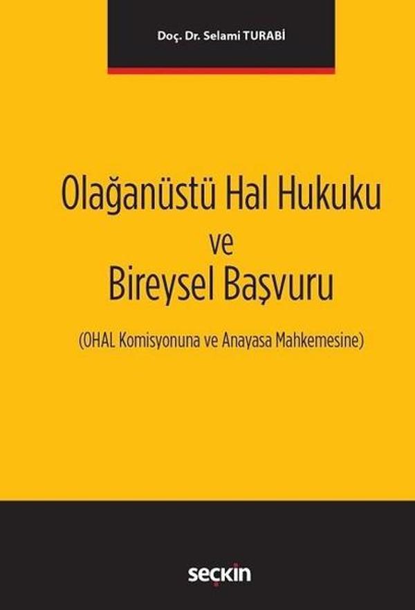 Olağanüstü Hal Hukuku ve Bireysel Başvuru - Seçkin Yayıncılık - Image 1