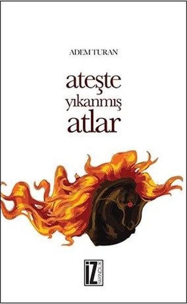 Ateşte Yıkanmış Atlar - İz Yayıncılık - Image 1