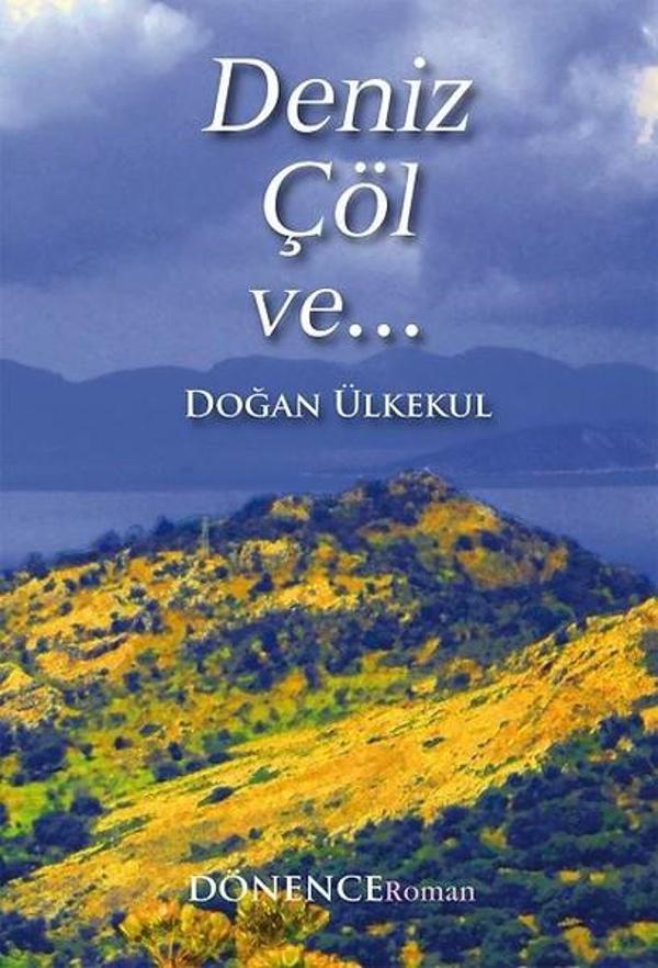 Deniz Çöl ve... - Dönence Basım ve Yayın Hizmetleri - Image 1
