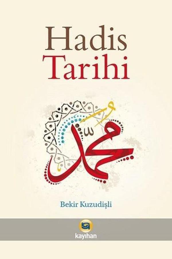 Hadis Tarihi - Kayıhan Yayınları - Image 1