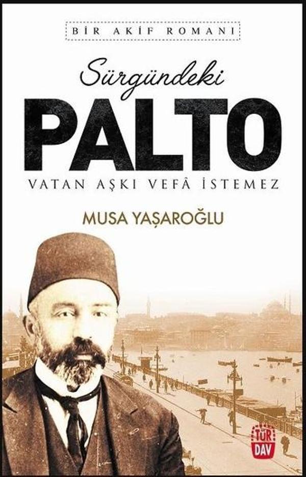 Sürgündeki Palto-Bir Akif Romanı - Türdav Yayınları - Image 1