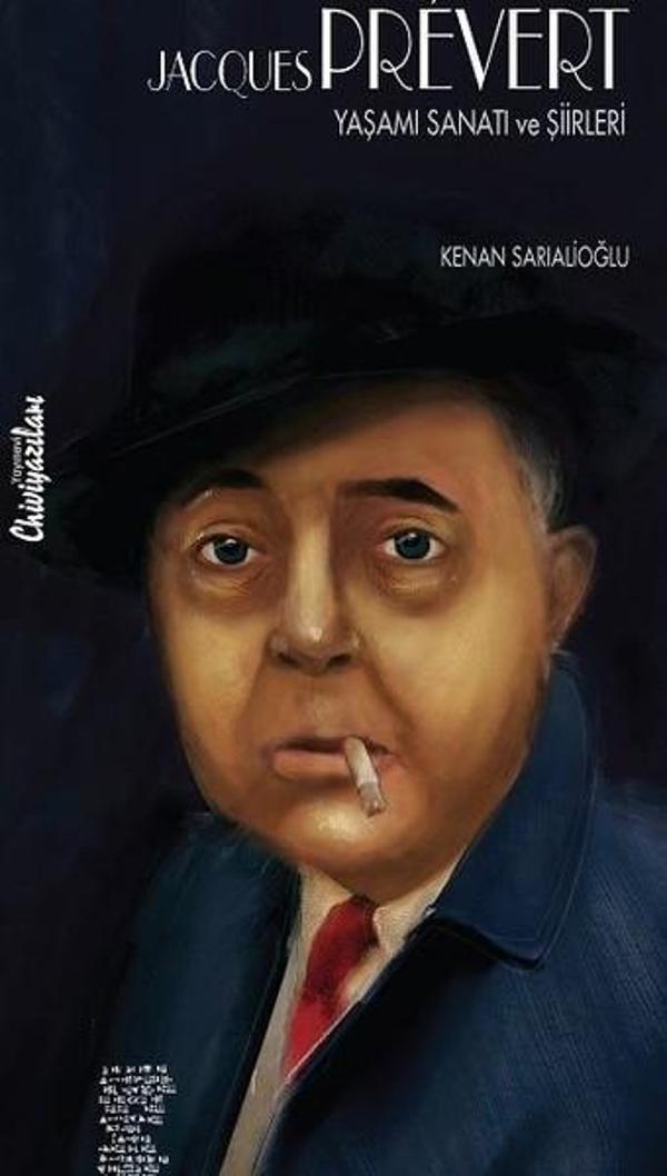 Jacques Prevert Yaşamı Sanatı ve Şiirleri - Chiviyazıları Yayınevi - Image 1