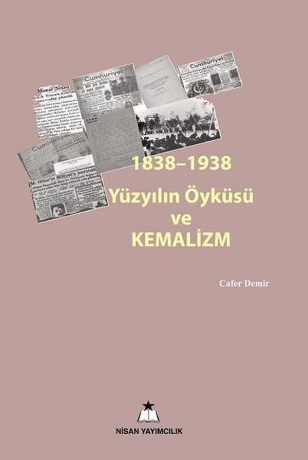 1838-1938 Yüzyılın Öyküsü ve Kemalizm - Nisan Yayımcılık - Image 1