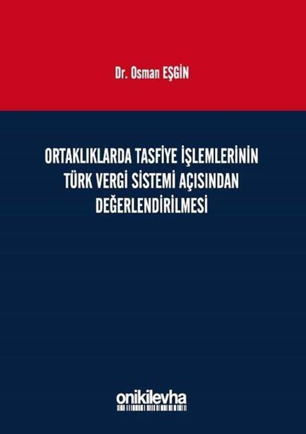 Ortaklıklarda Tasfiye İşlemlerinin Türk Vergi Sistemi Açısından İncelenmesi - On İki Levha Yayıncılık - Image 1