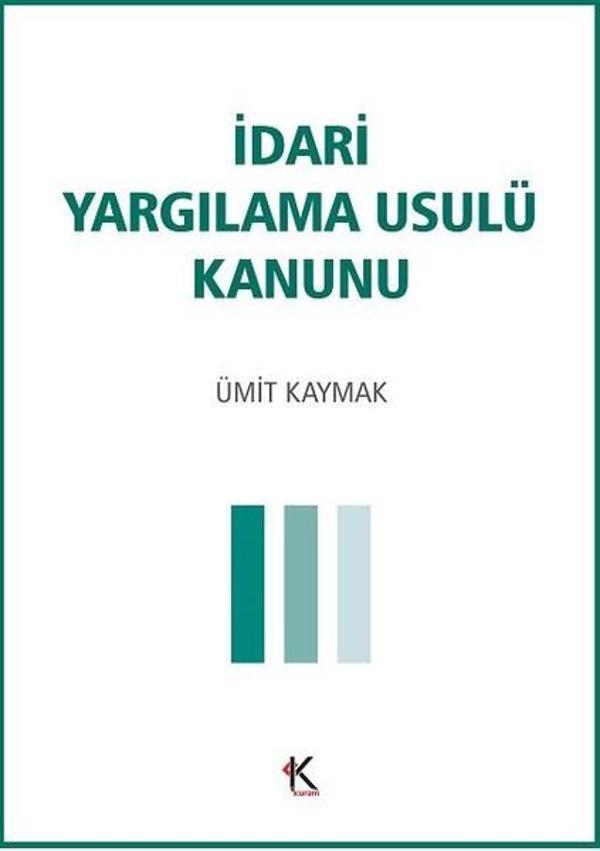 İdari Yargılama Usulü Kanunu - Kuram - Image 1