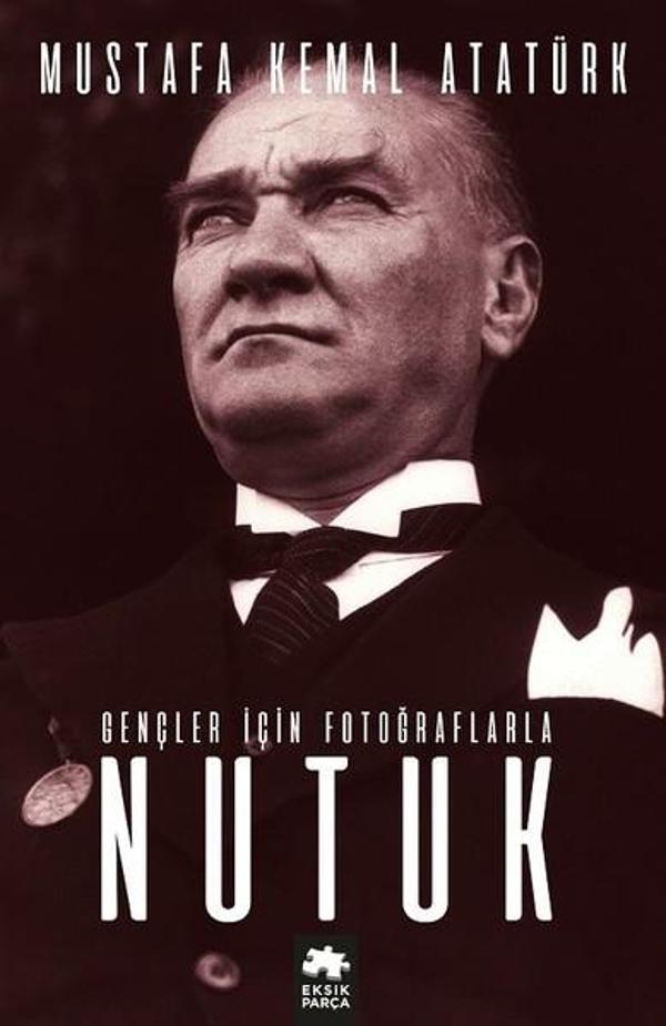 Gençler için Fotoğraflarla Nutuk - Eksik Parça Yayınları - Image 1