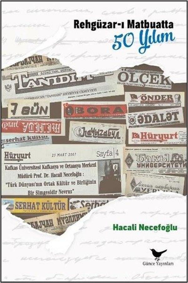 Rehgüzar-ı Matbuatta 50 Yılım - Günce Yayınları - Image 1