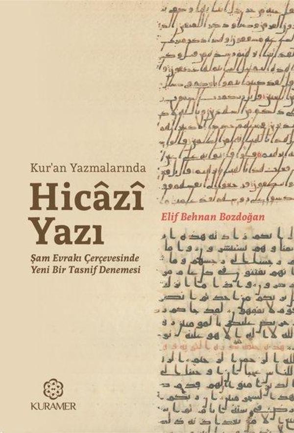Kur'an Yazmalarında Hicazi Yazı-Şam Evrakı Çerçevesinde Yeni Bir Tasnif Denemesi - Kuramer - Image 1