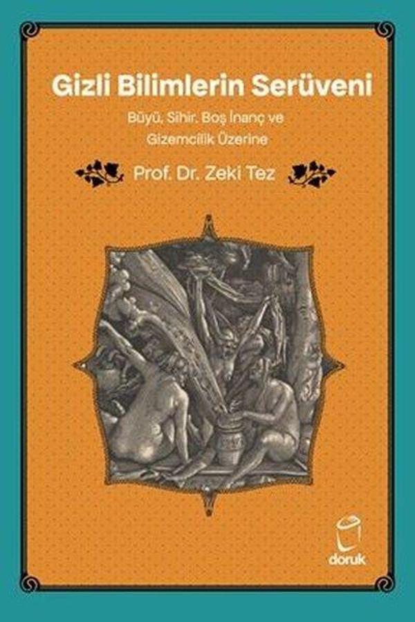 Gizli Bilimlerin Serüveni - Büyü Sihir Boş İnanç ve Gizemcilik Üzerine - Doruk Yayınları - Image 1