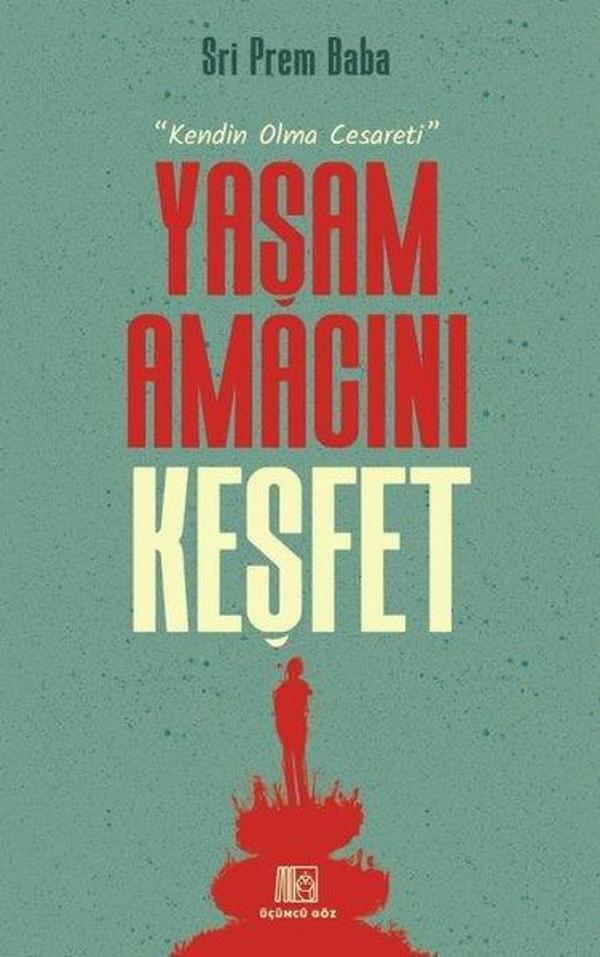 Yaşam Amacını Keşfet - Kendin Olma Cesareti - Üçüncü Göz Yayınları - Image 1