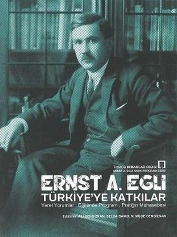 Ernst A. Egli Türkiye'ye Katkılar - TMMOB MİMARLAR ODASI YAYINLARI - Image 1