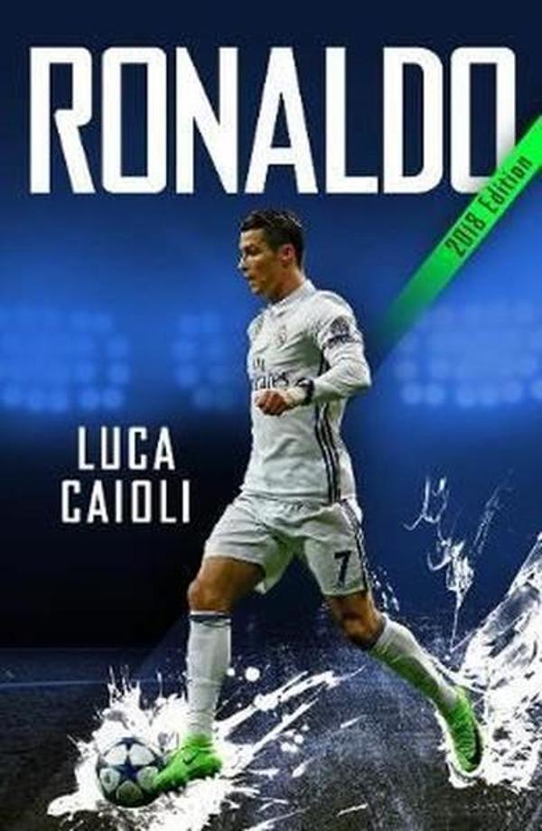 Ronaldo  2018 Updated Edition: The Obsession For Perfection - Icon Books - Image 1
