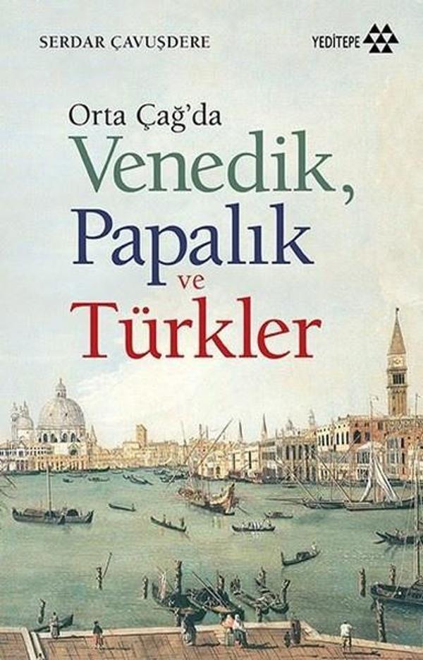 Orta Çağ'da VenedikPapalık ve Türkler - Yeditepe Yayınevi - Image 1