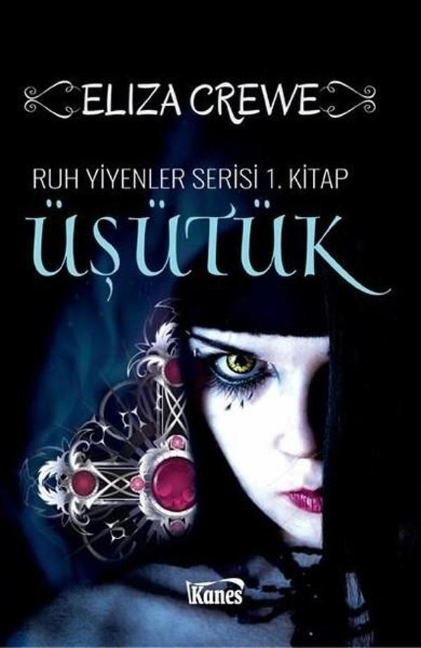 Üşütük-Ruh Yiyenler Serisi 1. kitap - Kanes Yayınları - Image 1