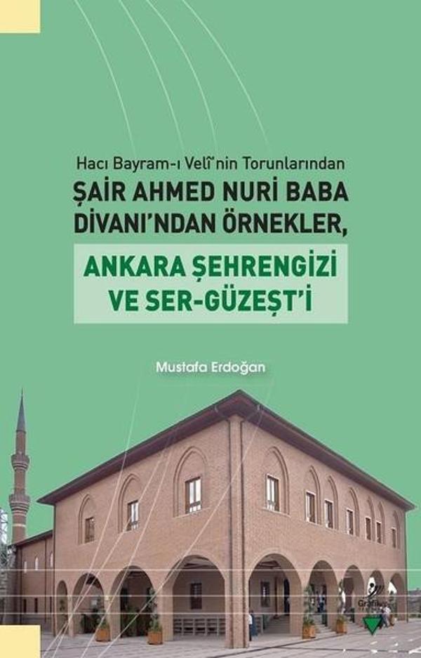 Hacı Bayram-ı Veli'nin Torunlarından Şair Ahmed Nuri Baba Divanından Örnekler - Grafiker Yayınları - Image 1