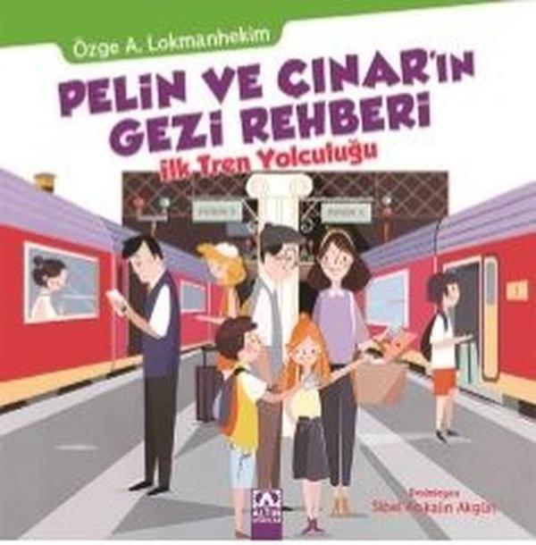 Pelin ve Çınar'ın Gezi Rehberi-İlk Tren Yolculuğu - Altın Kitaplar - Image 1