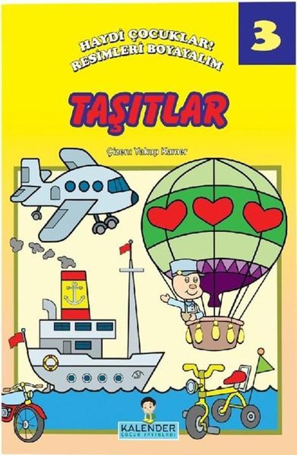Taşıtlar 3-Haydi Çocuklar! Resimleri Boyayalım - Kalender Çocuk Yayınları - Image 1