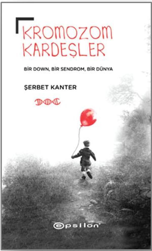 Kromozom Kardeşler-Bir Down Bir Sendrom Bir Dünya - Epsilon Yayınevi - Image 1
