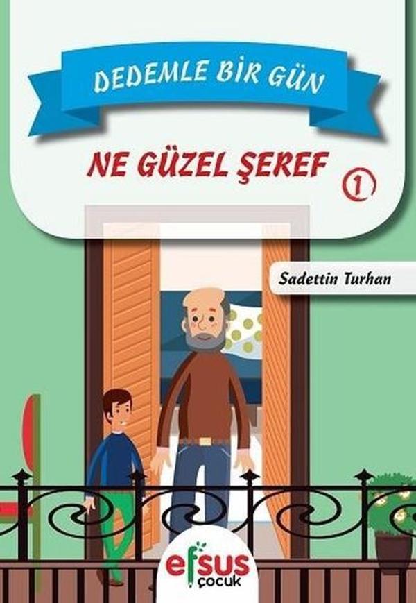 Dedemle Bir Gün 1-Ne Güzel Şeref - Efsus - Image 1