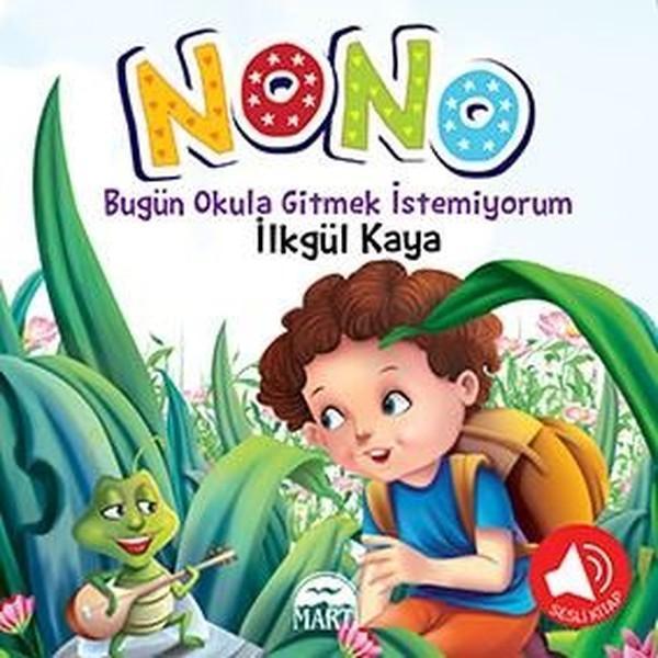 Nono 2-Bugün Okula Gitmek İstemiyorum - Martı Yayınları Yayınevi - Image 1