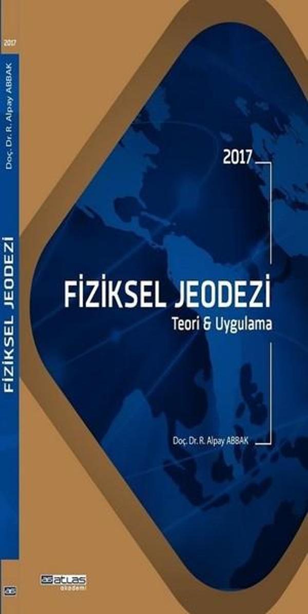 Fiziksel Jeodezi Teori ve Uygulama - Atlas Akademi Yayınları - Image 1