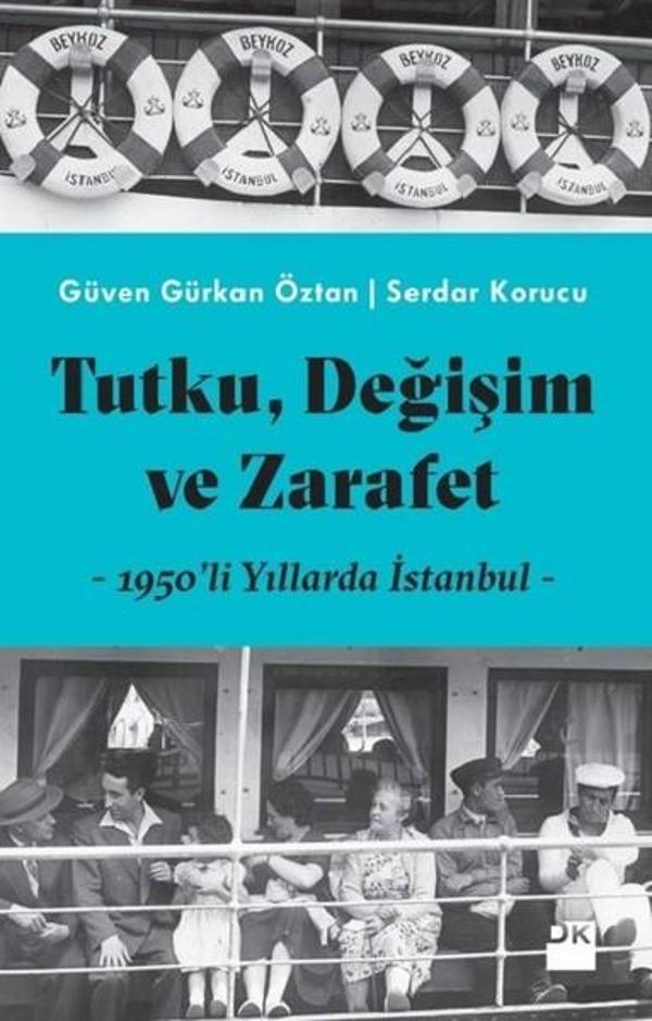 Tutku Değişim ve Zarafet-1950'li Yıllarda İstanbul - Doğan Kitap - Image 1