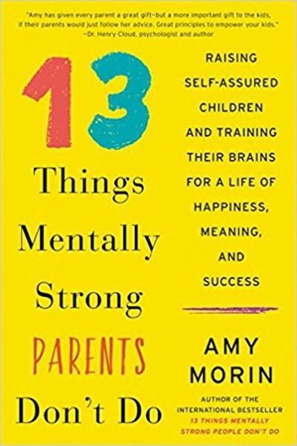 13 Things Mentally Strong Parents D - William Morrows - Image 1