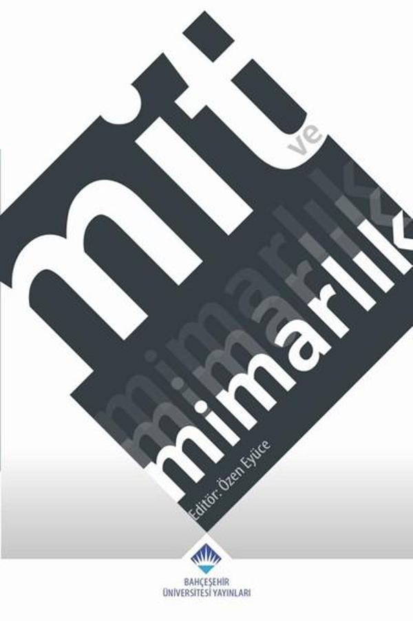 Mit ve Mimarlık - Bahçeşehir Üni.Yayınları - Image 1