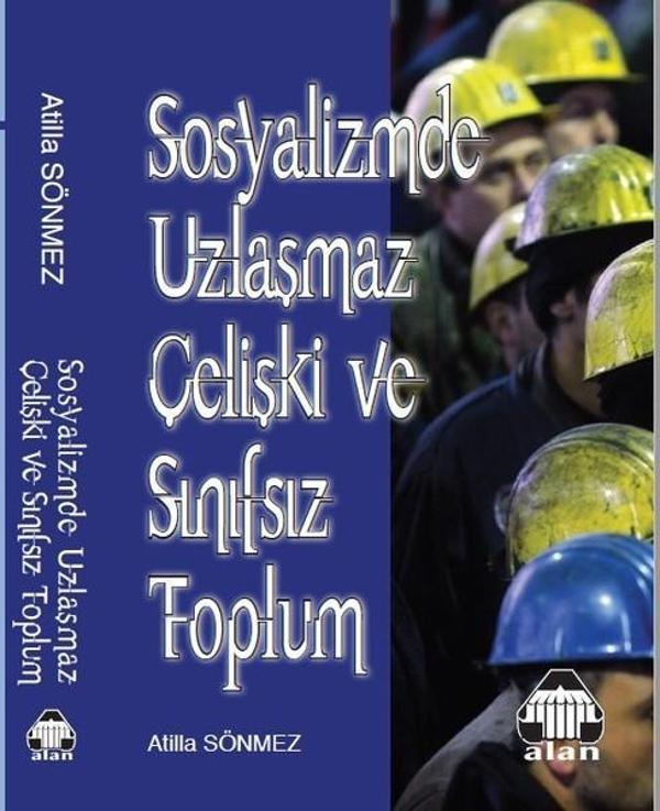 Sosyalizmde Uzlaşmaz Çelişki ve Sınıfsız Toplum - Yeni Alan Yayıncılık - Image 1