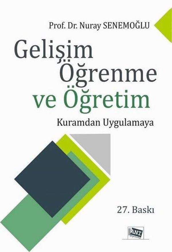 Gelişim Öğrenme ve Öğretim-Kuramdan Uygulamaya - Anı Yayıncılık - Image 1