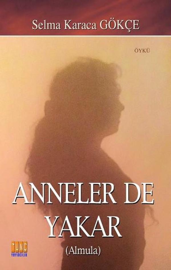 Anneler de Yakar - Tunç Yayıncılık - Image 1
