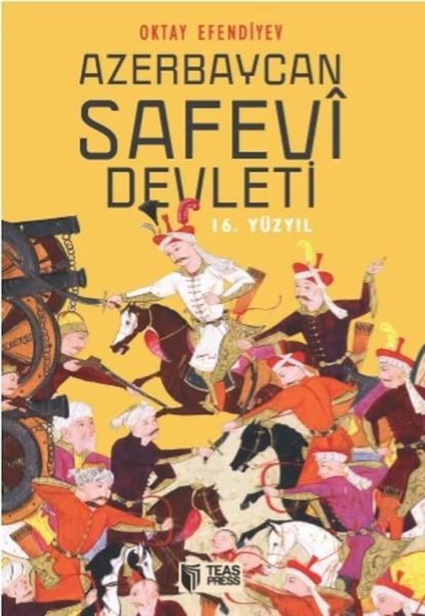Azerbaycan Safevi Devleti-16.Yüzyıl - Teas Press - Image 1